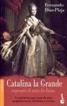 Catalina Grande, Emperatriz de Todas