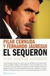 EL SEQUERÓN, OCHO AÑOS DE AZNARATO