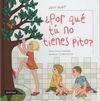 ¿POR QUÉ TÚ NO TIENES PITO?