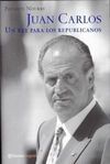 JUAN CARLOS. UN REY PARA LOS REPUBLICANOS