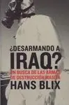 ¿Desarmando Iraq?