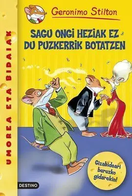 Sagu Ongi Heziak Ez Du Puzkerrik Botatzen