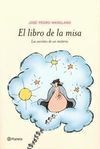 EL LIBRO DE LA MISA. LOS SECRETOS DE UN MISTERIO