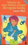 DIARIO DE UNA FUTURA MAMÁ DESQUICIADA
