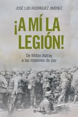 ¡A mí la Legión!