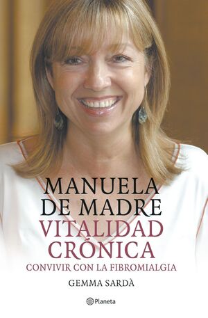MANUELA DE MADRE, VITALIDAD CRÓNICA