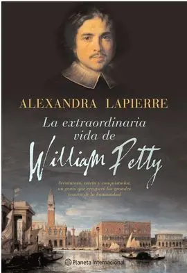 La Extraordinaria Vida de William Petty