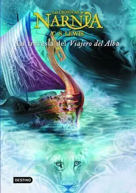 Narnia 5. La Travesía del Viajero del Alba
