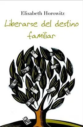 Liberarse del Destino Familiar