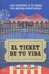 El Ticket de tu Vida