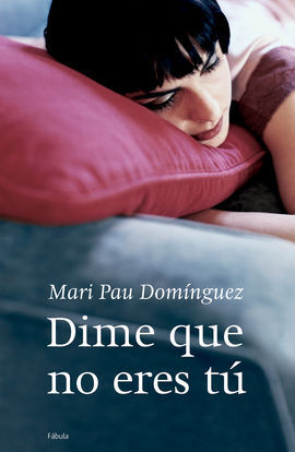 DIME QUE NO ERES TÚ