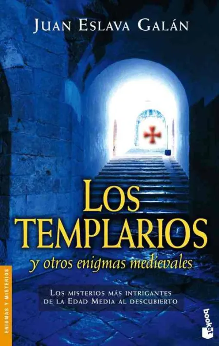 Los Templarios y Otros Enigmas Medievales