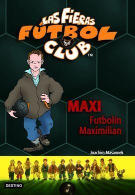 LAS FIERAS FÚTBOL CLUB 7. MAXI FUTBOLÍN MAXIMILIAN