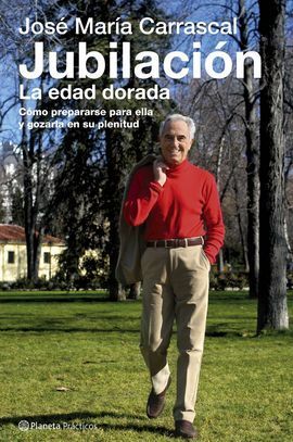 JUBILACIÓN. LA EDAD DORADA