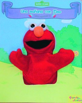 BARRIO SÉSAMO. UNA MAÑANA CON ELMO (LIBRO MARIONETA)