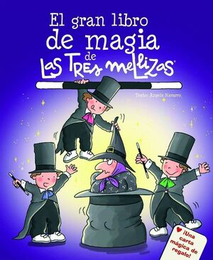 EL GRAN LIBRO DE MÁGIA DE LAS TRES MELLIZAS