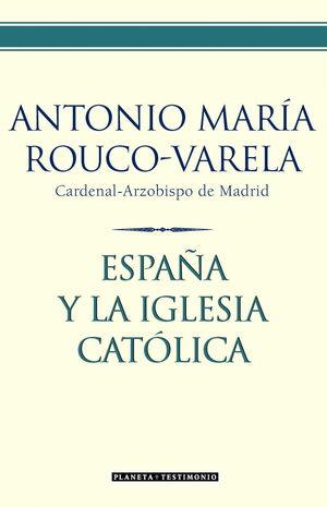 ESPAÑA Y LA IGLESIA CATÓLICA