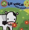 LA VACA HACE ¡MUUU!