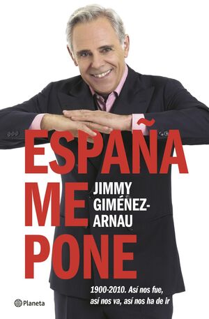 ESPAÑA ME PONE (1900-2010)
