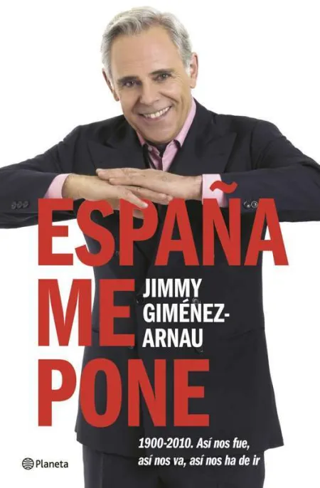 España me Pone (1900-2010)
