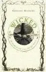 Wicked. Memorias de una Bruja Mala