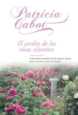 EL JARDÍN DE LAS ROSAS SILVESTRES