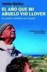 El Año que mi Abuelo Vio Llover