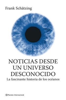 NOTICIAS DESDE UN UNIVERSO DESCONOCIDO