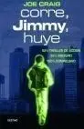Corre, Jimmy, Huye