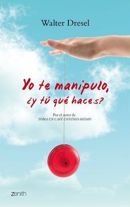 YO TE MANIPULO, ¿Y TÚ QUÉ HACES?