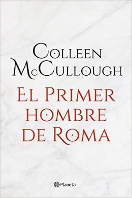 EL PRIMER HOMBRE DE ROMA I