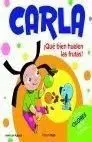 Carla. ¡Qué Bien Huelen las Frutas!