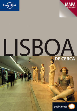 GUÍA LONELY PLANET DE CERCA LISBOA DE CERCA