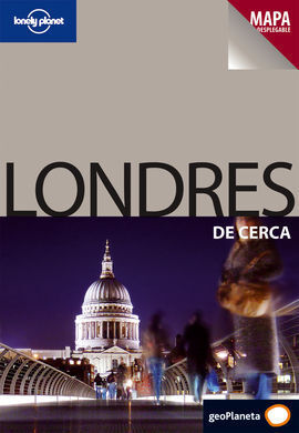 GUÍA LONELY PLANET DE CERCA LONDRES DE CERCA
