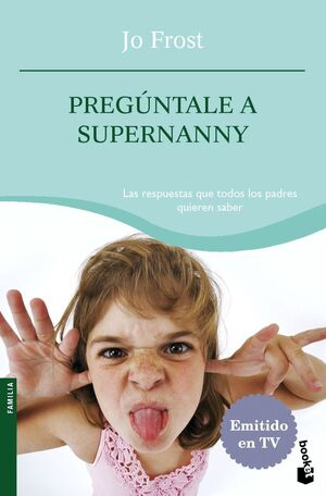 PREGÚNTALE A LA SUPERNANNY