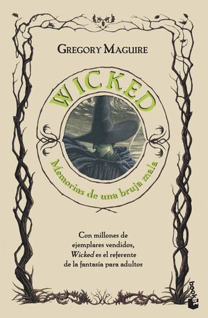 WICKED. MEMORIAS DE UNA BRUJA MALA