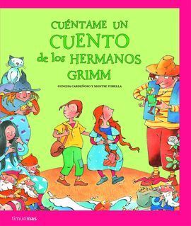 CUÉNTAME UN CUENTO DE LOS HERMANOS GRIMM