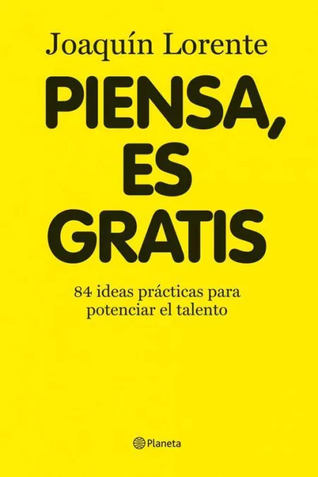 Piensa, Es Gratis