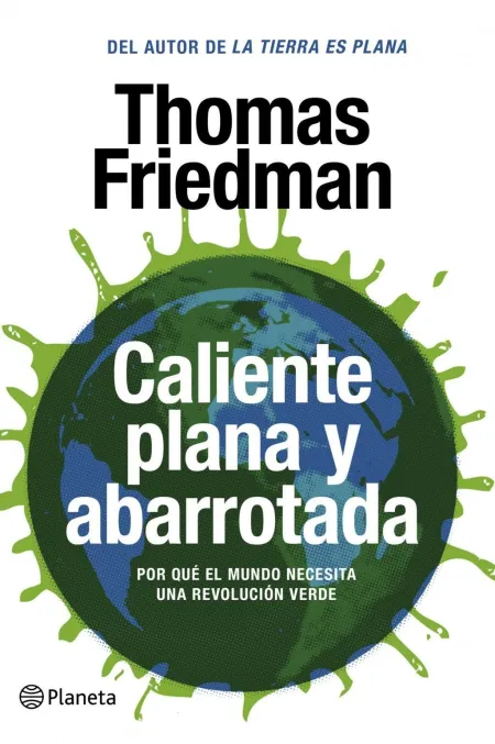 Caliente, Plana y Abarrotada