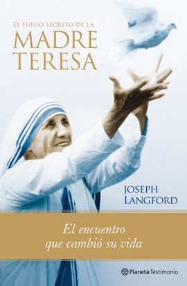 FUEGO SECRETO DE LA MADRE TERESA, EL