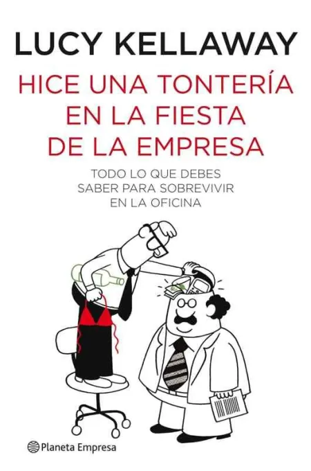 Hice una Tontería en la Fiesta de la Empresa