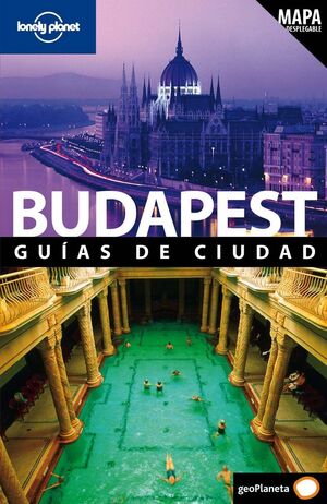 GUÍA LONELY PLANET CIUDADES BUDAPEST