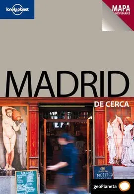 Guía Lonely Planet de Cerca Madrid de Cerca