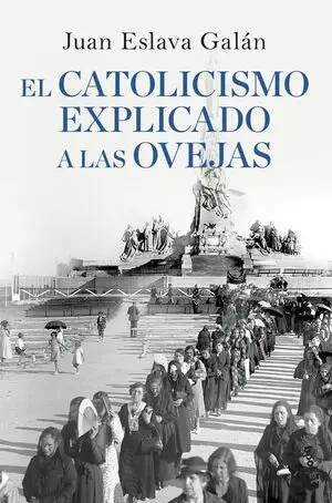 El Catolicismo Explicado a las Ovejas