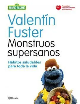 Monstruos Supersanos. Hábitos Saludables para Toda