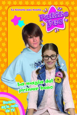 LA MAGIA DEL PRIMER BESO (NARRATIVA 4)