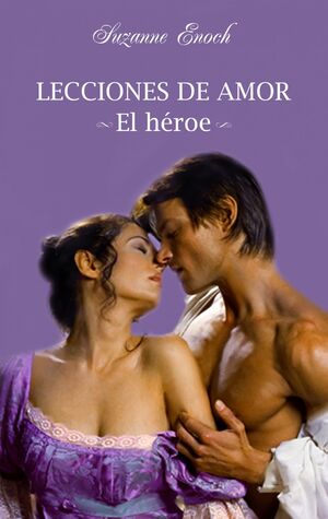 LECCIONES DE AMOR VOL. III. EL HÉROE