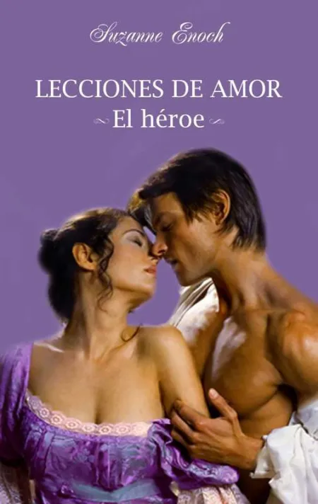 Lecciones de Amor Vol. Iii. El Héroe