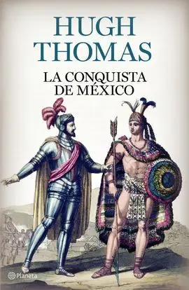 La Conquista de México