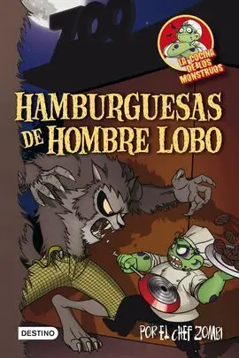 Cocina Monstruos 3. Hamburguesas de Hombre Lobo